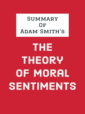 cover image of Summary of Adam Smith's the Theory of Moral Sentiments